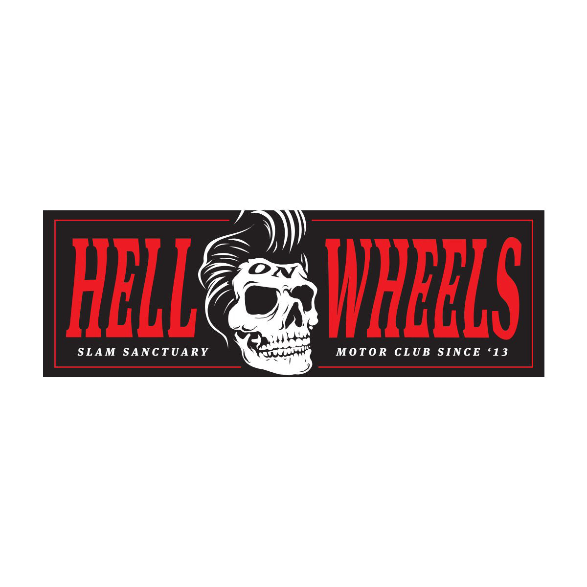 Hell on Wheels Slap Sticker